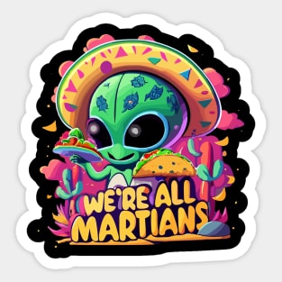 Alien Taco Tees: Mexican Martian Sticker